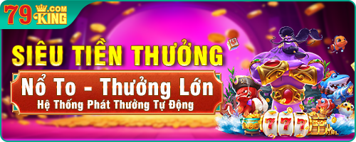 Chương trình khuyến mãi độc quyền 79king